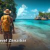 Zanzibar Solo Travel Guide: Top Activities for Solo Travelers