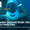 underwater helmet walk