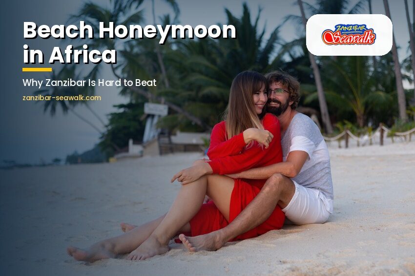 Beach Honeymoon in Africa