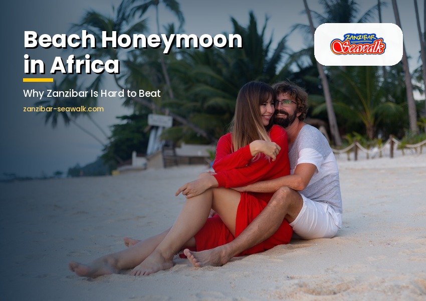 Beach Honeymoon in Africa